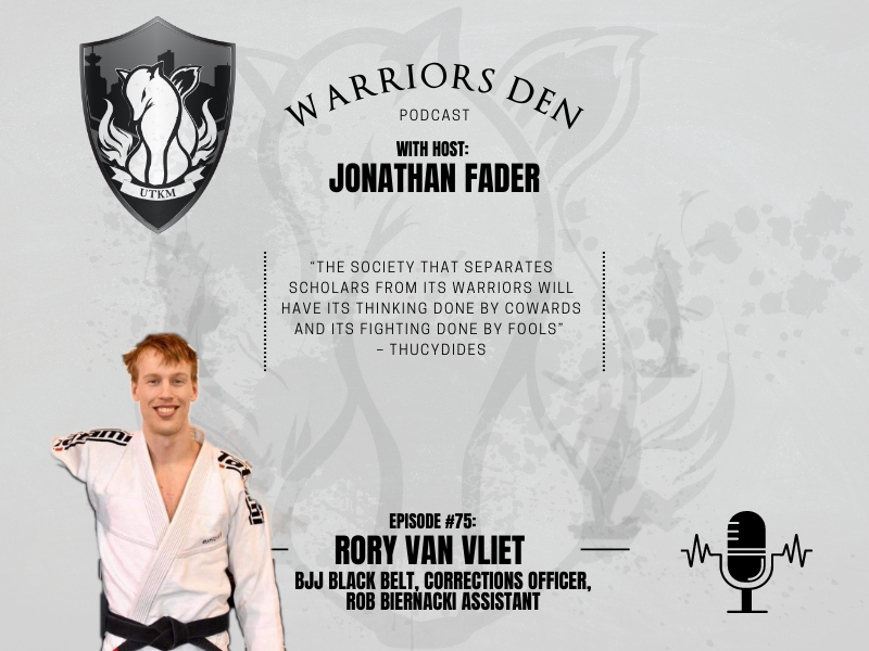 Episode 75 – Rory van Vliet is a BJJ Black belt under Rob Biernacki and a corrections officer with a wealth of security experience